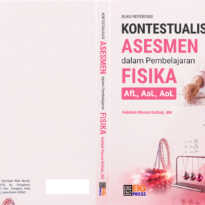 Kontekstualisasi Asesmen dalam Pembelajaran Fisika: AfL, AaL, AoL