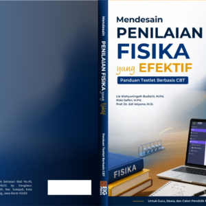 Mendesain Penilaian Fisika yang Efektif: Panduan Testlet Berbasis CBT
